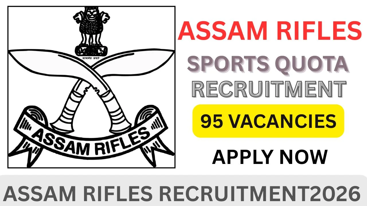 ASSAM RIFLES RECRUITMENT 2026